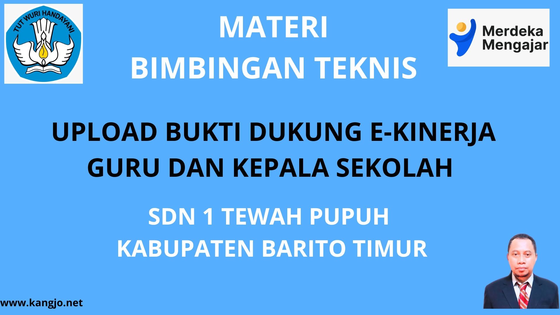 Materi Bimbingan Teknis Upload Bukti Dukung E-Kinerja PMM SDN 1 Tewah Pupuh Kab. Barito Timur