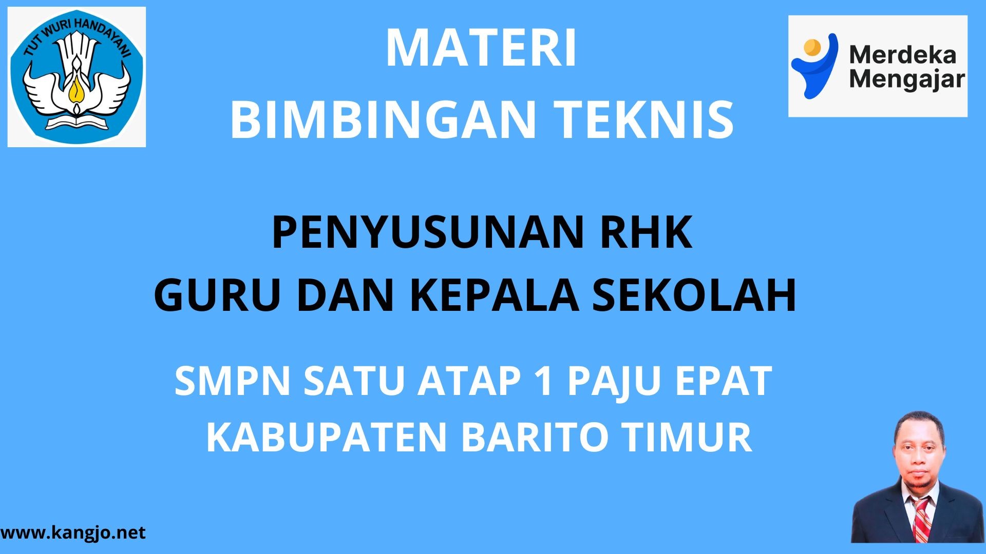 Materi Bimbingan Teknis Penyusunan RHK SMPN Satu Atap 1 Paju Epat Kab. Barito Timur